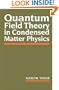 Quantum Field Theory in Condensed Matter Physics