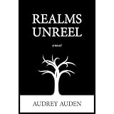 Realms Unreel ~ Audrey Auden