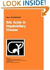 Bile Acids in Hepatobiliary Disease (FALK SYMPOSIUM Volume 110A)