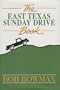 East Texas Sunday Drive Book