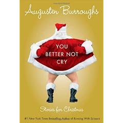 You Better Not Cry: Stories for Christmas
