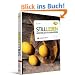 Stillleben meisterlich fotografieren: Dinge sehen, komponieren, zum Leben erwecken
