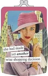 she had made yet another wise shopping decision Coin Purse by Anne Taintor