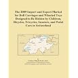 The 2009 Import and Export Market for Doll Carriages and Wheeled Toys Designed to Be... by Icon Group International