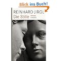 Die Stille: Roman