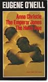 Anna Christie / the Emperor Jones / the Hairy Ape