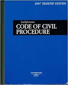 code procedure civil california 2007 amazon isbn
