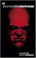 Journey Into Darkness (The Unauthorized History Of Kane) (Paperback)