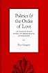 Politics and the Order of Love: An Augustinian Ethic of Democratic Citizenship