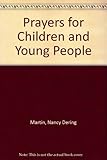 An anthology of prayers for children and young people