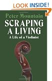 Scraping a Living: A Life of a Violinist