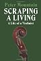 Scraping a Living: A Life of a Violinist
