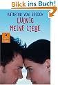 Ludvig meine Liebe: Roman (Gulliver)
