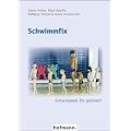 Schwimmfix: Schwimmen fix gelernt!