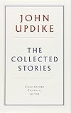 John Updike: the Collected Stories (Library of America)