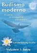 Budismo moderno: El camino de la compasi�n y la sabidur�a - volumen 1: Sutra