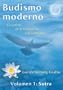 Budismo moderno: El camino de la compasi�n y la sabidur�a - volumen 1: Sutra
