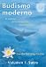 Budismo moderno: El camino de la compasi�n y la sabidur�a - volumen 1: Sutra