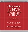 Overcoming the Five Dysfunctions of a Team