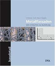 Metallfassaden: Vom Entwurf bis zur Ausf&uuml;hrung