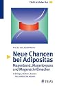 Neue Chancen bei Adipositas: Magenband, Magenbypass und Magenschrittmacher. Erfolge, Risiken, Kosten: Das sollten Sie wissen