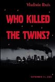 Who Killed the Twins?: Religion. Terrorism. Globalization