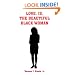 LOVE, IS, THE BEAUTIFUL BLACK WOMAN