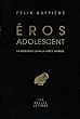 Eros adolescent : la p�d�rastie dans la Gr�ce antique