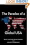 The Paradox of a Global USA