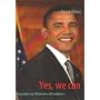 Yes, we can: Biographie und Reden eines Pr�sidenten
