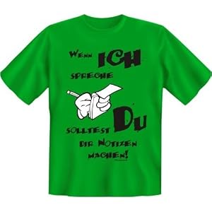 Diamant Shirts - Fun T-Shirt mit Spruch / Funshirts mit Sprüchen , Wenn ich spreche solltest Du Dir Notizen machen - Grösse S M L XL XXL, M