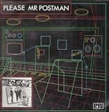 PLEASE MR POSTMAN LP