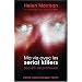 Ma vie avec les serial killers : Secrets de profileuse