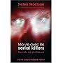Ma vie avec les serial killers : Secrets de profileuse