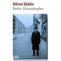 Berlin Alexanderplatz : Histoire de Franz Biberkopf suivi d'un texte de Rainer Werner Fassbinder