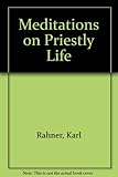 Meditations on priestly life