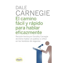 El camino f�cil y r�pido para hablar eficazmente