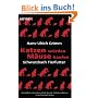 Katzen w�rden M�use kaufen: Schwarzbuch Tierfutter