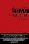 Eine Frau. Ein Buch.