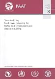 Standardizing land cover mapping for tsetse and trypanosomiasis decision making
