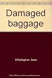 Damaged baggage
