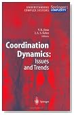 Coordination Dynamics: Issues and Trends