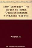 New technology : the bargaining issues