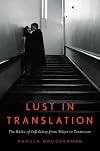 Lust in Translation: The Rules of Infidelity from Tokyo to Tennessee