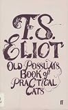 Old Possums Book of Practical Cats (FF Classics)