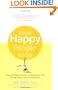 What Happy People Know: How the New Science of Happiness Can Change Your Life for the Better