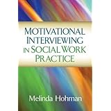 motivational interviewing in social work practice applications of motivational interviewing