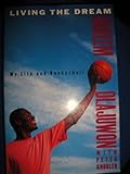 Living the Dream: My Life and Basketball