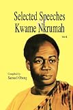 Selected Speeches of Kwame Nkrumah. Volume 4