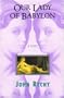 Our Lady of Babylon: A Novel